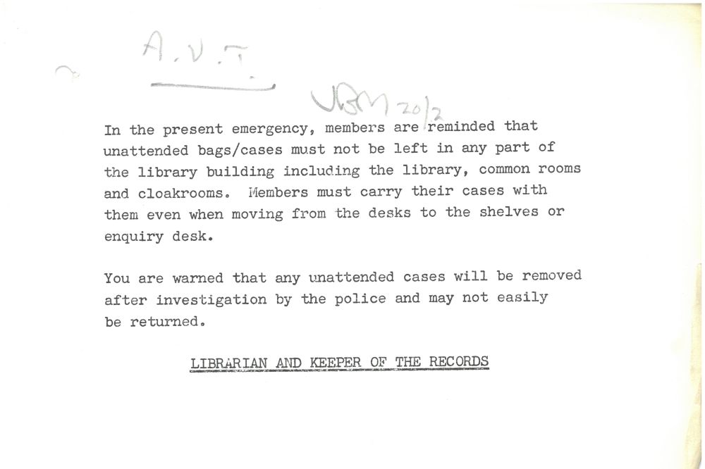 Notice reminding members of the Inn not to leave unattended bags and cases in any part of the Library building due to IRA attacks in London, c.1976 (MT/5/ESY)